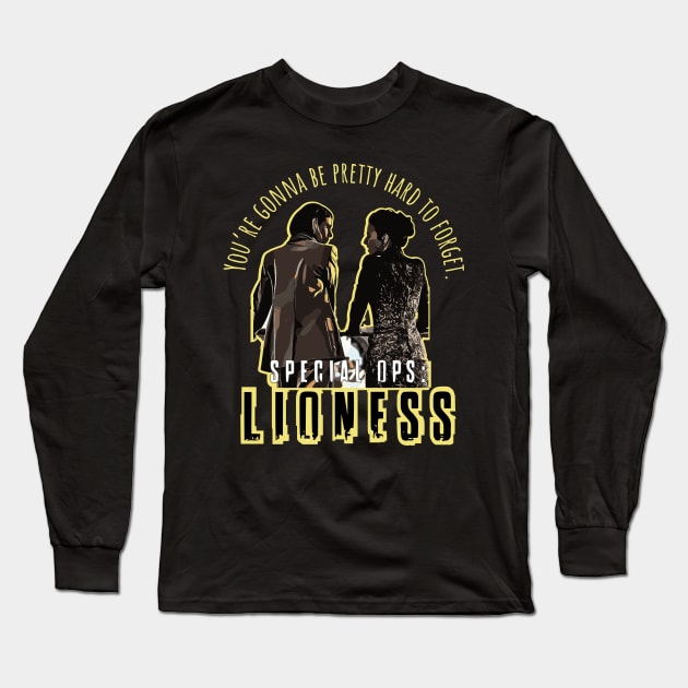 Special Ops: Lioness -  Your pretty hard to forget Long Sleeve T-Shirt by whatyouareisbeautiful